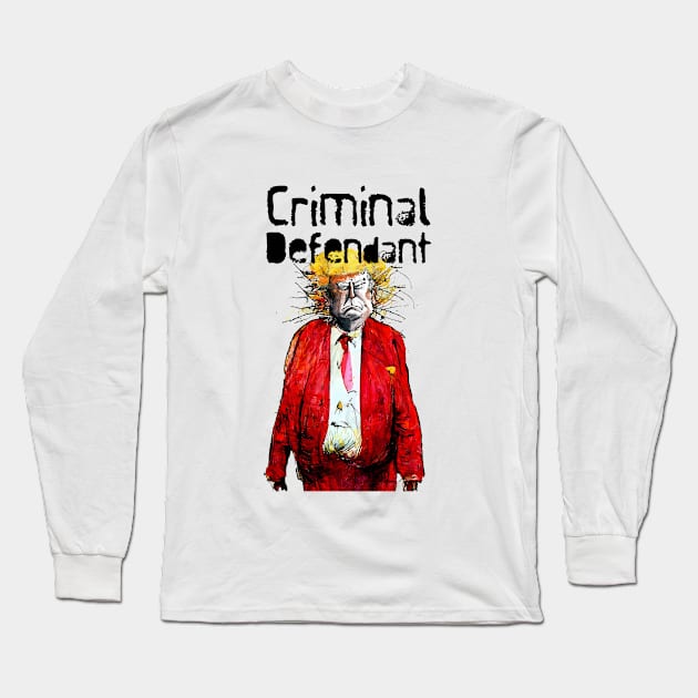 Trump: Criminal Defendant Long Sleeve T-Shirt by Puff Sumo